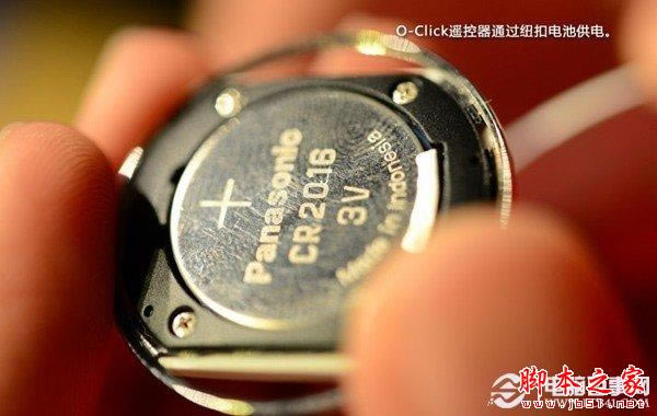 O-Click遥控器通过纽扣电池供电